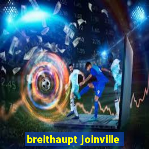 breithaupt joinville